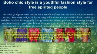 Boho chic style is a youthful fashion style for free spirited people
