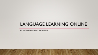 Language learning Online at Face2Face