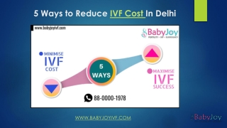 5 Ways to Reduce IVF Cost In Delhi