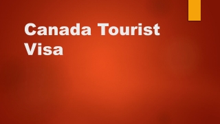 Canada Tourist Visa- Apply For Canada Visa Online