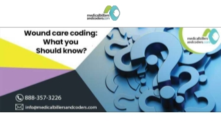 Wound care coding: What you should know?