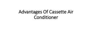 Advantages of cassette Air conditioner