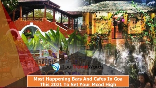 Most Happening Bars and Cafes in Goa this 2021 to Set Your Mood High