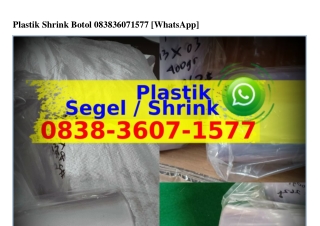 Plastik Shrink Botol O8౩8.౩ϬOᜪ.15ᜪᜪ(WA)