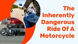 The Inherently Dangerous Ride Of A Motorcycle