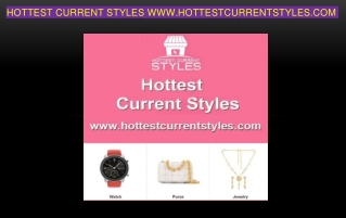 Hottest Current Styles - Hottestcurrentstyles.com