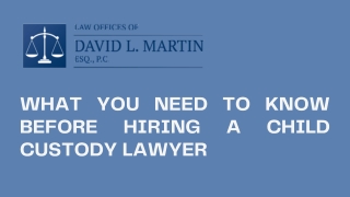 What You Need to Know Before Hiring a Child Custody Lawyer