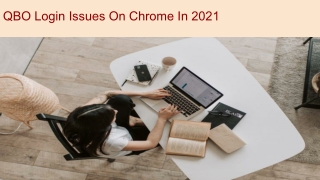 PPT QBO Login Issues On Chrome In 2021