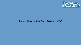 Here’s How to Stay Safe Driving a UTV