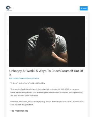 Unhappy At Work? 5 Ways To Coach Yourself Out Of It