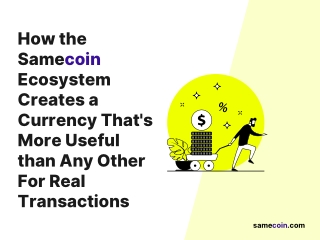 Samecoin ecosystem replaces stablecoins, Bitcoin and Ethereum