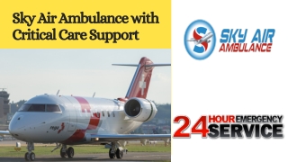 Pick Air Ambulance from Patna to Delhi with Kind Care by Sky
