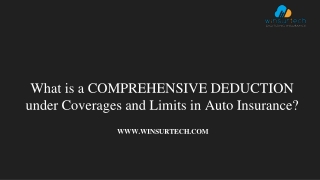 What is a COMPREHENSIVE DEDUCTION under Coverages and Limits in Auto Insurance?