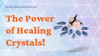 The Power of Healing Crystals