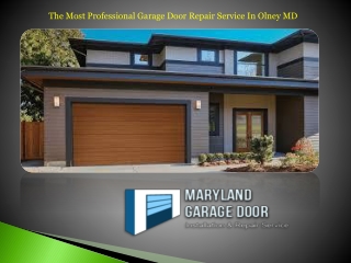 The Most Professional Garage Door Repair Service In Olney MD
