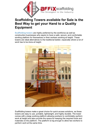 Scaffolding Towers available for Sale is the Best Way to get your Hand to a Qual
