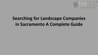 Searching for Landscape Companies in Sacramento A Complete Guide