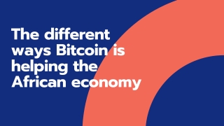 The different ways Bitcoin is helping the African economy