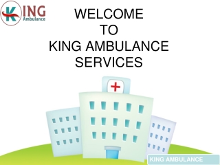 Fastest  King Ambulance Services in Rajendra Nagar & kankarbagh, Patna