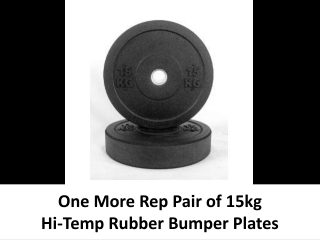 OneMoreRep 15Kg Hi Temp Rubber Bumper Plates