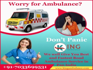 Fast & Safe King Ambulances Services in Mahendru and Kurji