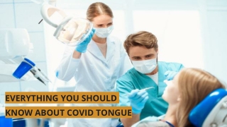 Everything You Should know About Covid Tongue