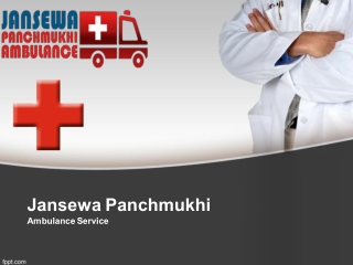Jansewa Panchmukhi Ambulance Service in Rajendra Nagar and Kankarbagh