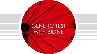 GENETIC TEST WITH BIONE