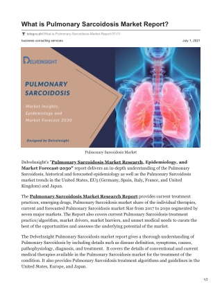 What is Pulmonary Sarcoidosis Market