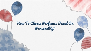 How To Choose Perfumes Based On Personality