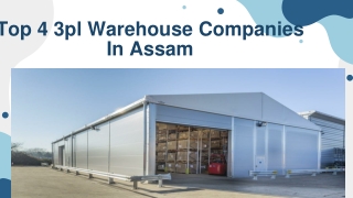 Top 4 3pl Warehouse Companies In Assam