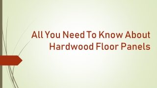 All You Need To Know About Hardwood Floor Panels
