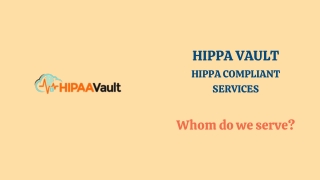 HipaaVault - Whom We Serve
