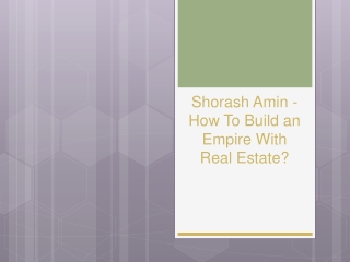 Shorash Amin - How To Build an Empire With Real Estate