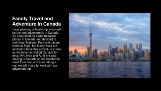 Family Travel and Adventure In Canada