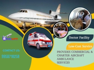 Life-Sustaining Medilift Air Ambulance Service in Mumbai and Chennai
