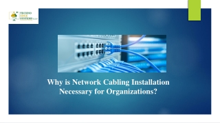 Why is Network Cabling Installation Necessary for Organizations?