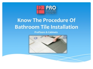 Get All The Steps About Bathroom Tile Installation | ProFloors & Cabinets