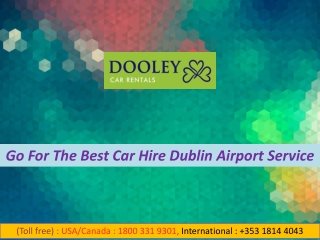 Go For The Best Car Hire Dublin Airport Service