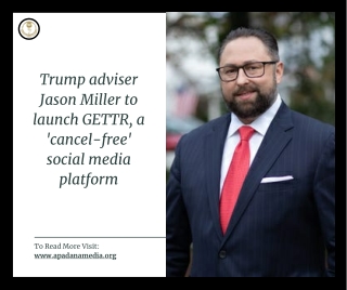 Trump adviser Jason Miller to launch GETTR | Media Agency in Battle Creek MI