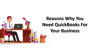 Reasons Why You Need QuickBooks For Your Business