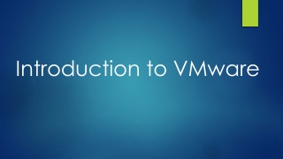 Introduction to  VMware