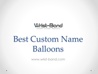 Best Custom Name Balloons - www.wrist-band.com