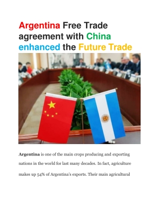 Argentina Free Trade agreement with China enhanced the future trade-converted