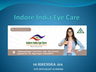 Best Eye Care Hospital in Indore - Dr Birendra Jha