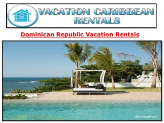 Dominican Republic Vacation Rentals