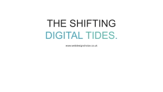 THE SHIFTING DIGITAL TIDES