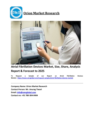 Global Atrial Fibrillation Devices Market Trends, Size, Competitive Analysis and