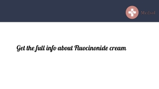 Get the full info about Fluocinonide cream