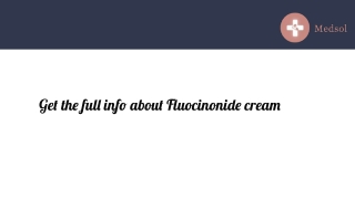 Get the full info about Fluocinonide cream